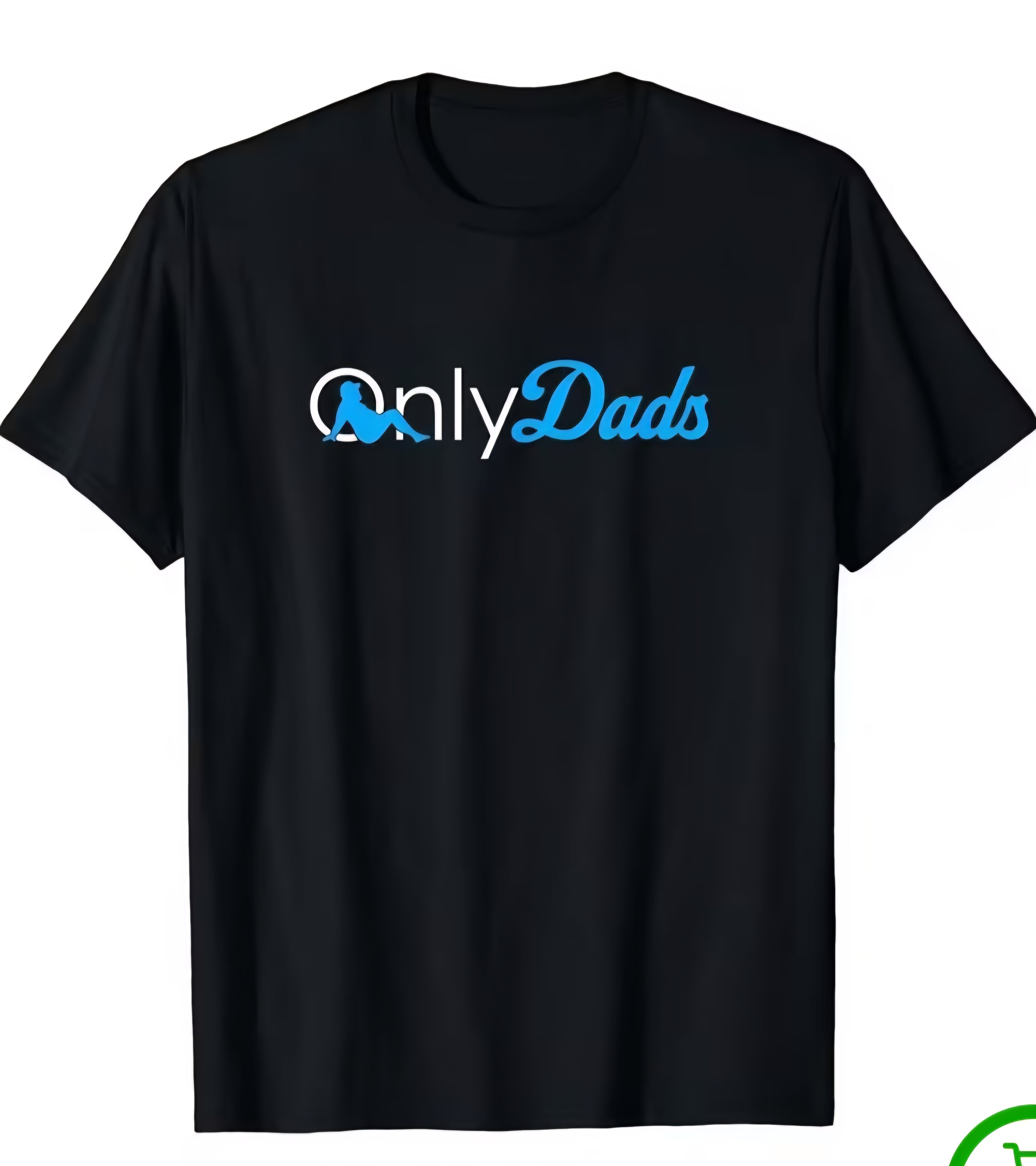 Only Dads Shirt