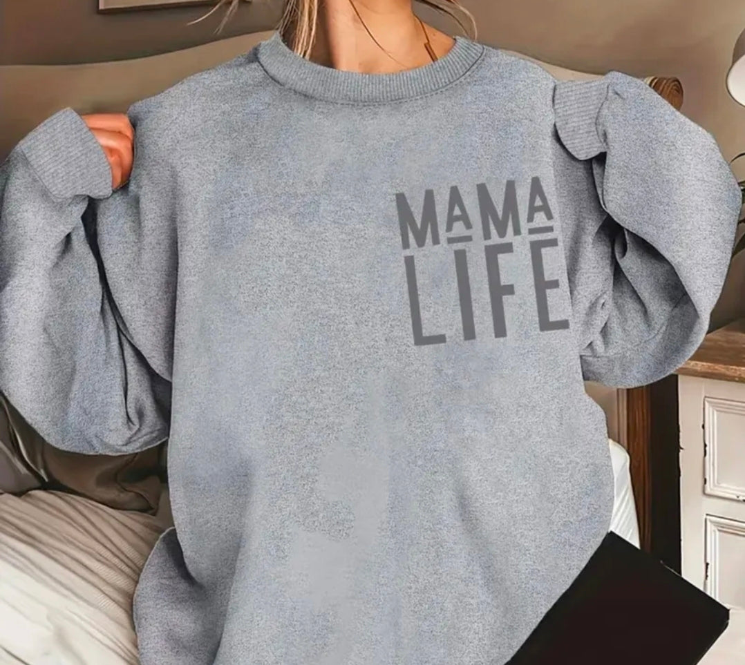 Mama Life Sweatshirt