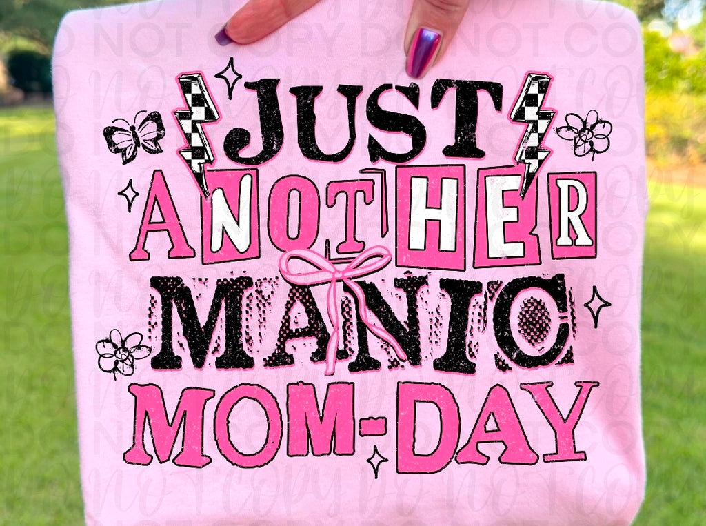 Manic Mom Day Tshirt